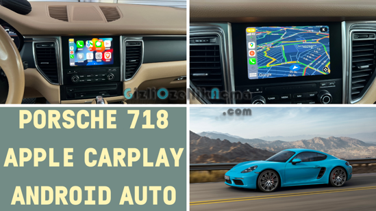 Porsche 718 Apple Carplay ve Android Auto Aktivasyonu