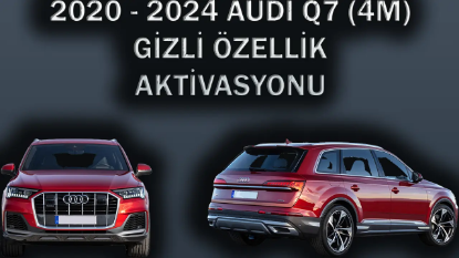 Audi Q7 4M (2020-2024) Gizli Özellik Açma ve Kodlama